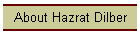 About Hazrat Dilber